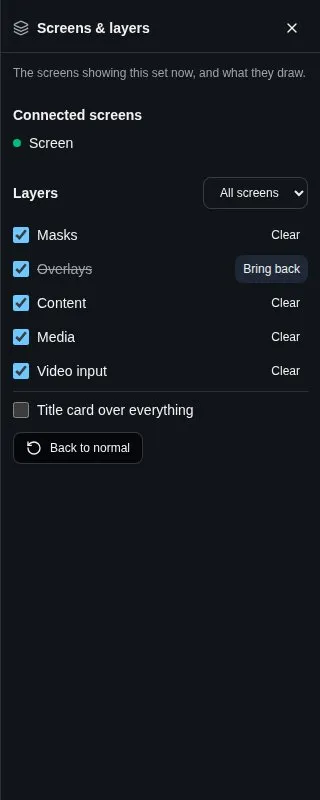 Screens & layers: the overlays cleared until the next slide